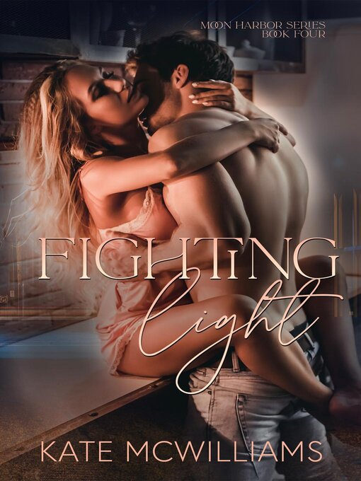 Title details for Fighting Light by Kate McWilliams - Available